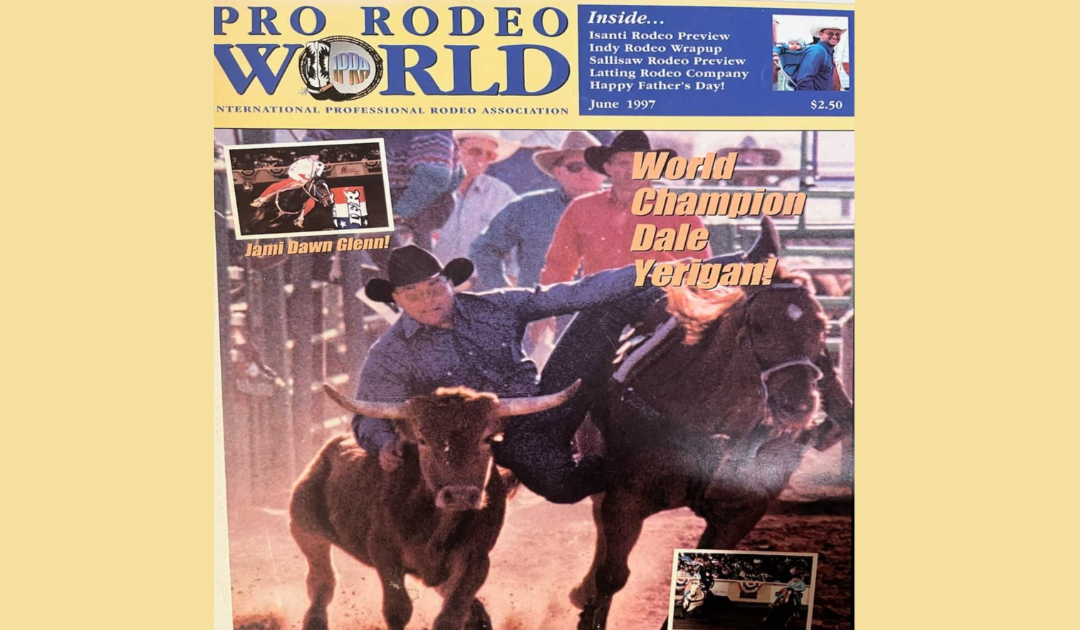 From Steers to Greens: Dale Yerigan’s Rodeo Journey